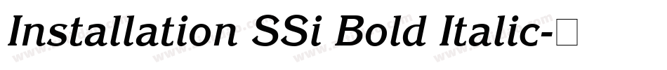 Installation SSi Bold Italic字体转换